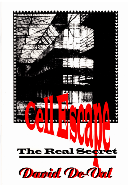 David De-Vals Cell Escape - Houdinis letztes Geheimnis